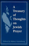 A Treasury of Thoughts on Jewish Prayer