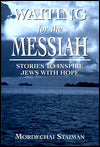 Waiting for the Messiah: Stories to Inspire Jews With Hope