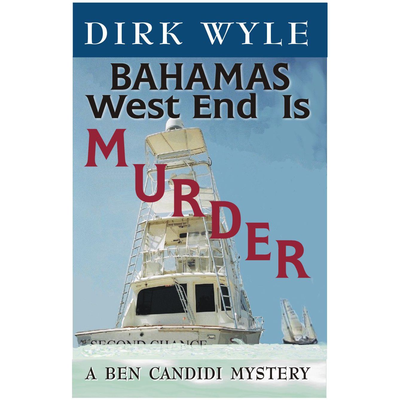 Bahamas West End Is Murder: A Ben Candidi Mystery