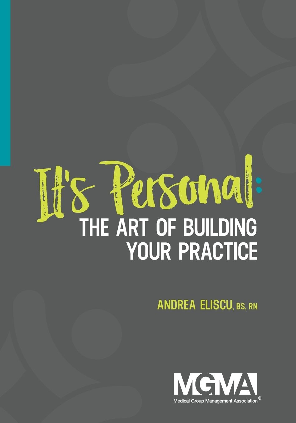 It's Personal: The Art of Building Your Practice