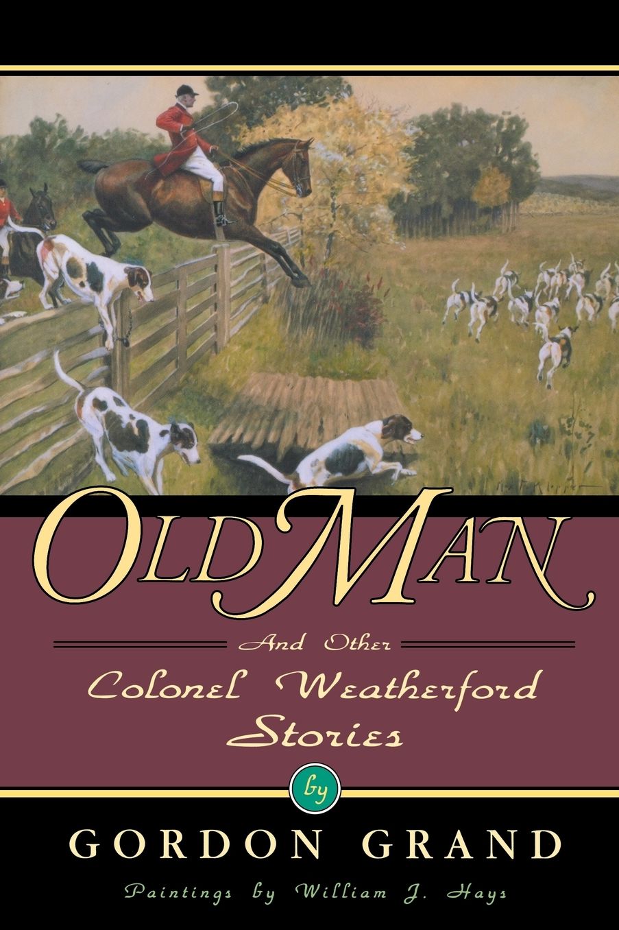 Old Man and Other Colonel Weatherford Stories