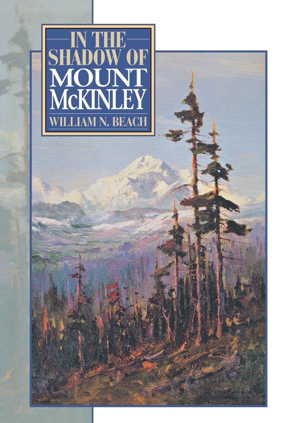 In the Shadow of Mount McKinley