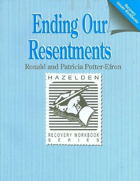Ending Our Resentments (Recovery Workbook Series)