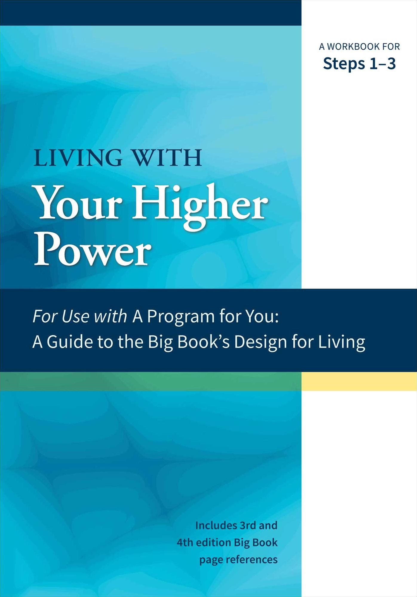 Living With Your Higher Power - Steps 1-3