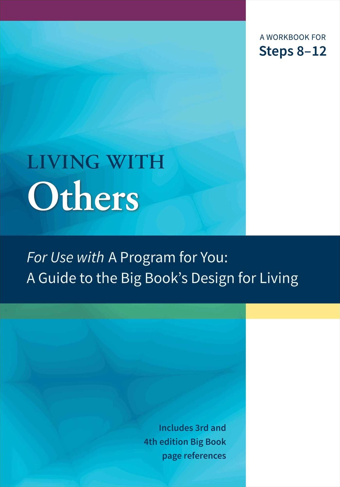 Living With Others-Workbook for Steps 8-12