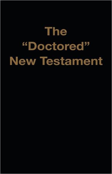 The Doctored New Testament