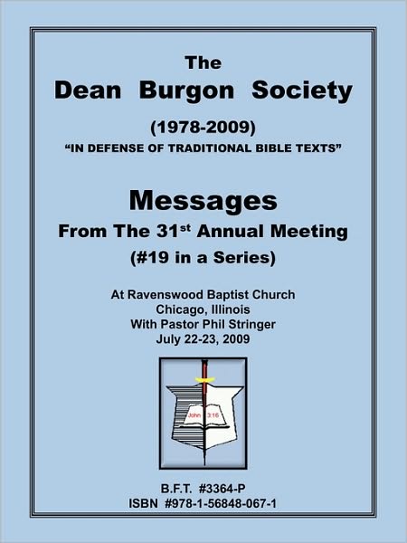 The Dean Burgon Society Messages 2009
