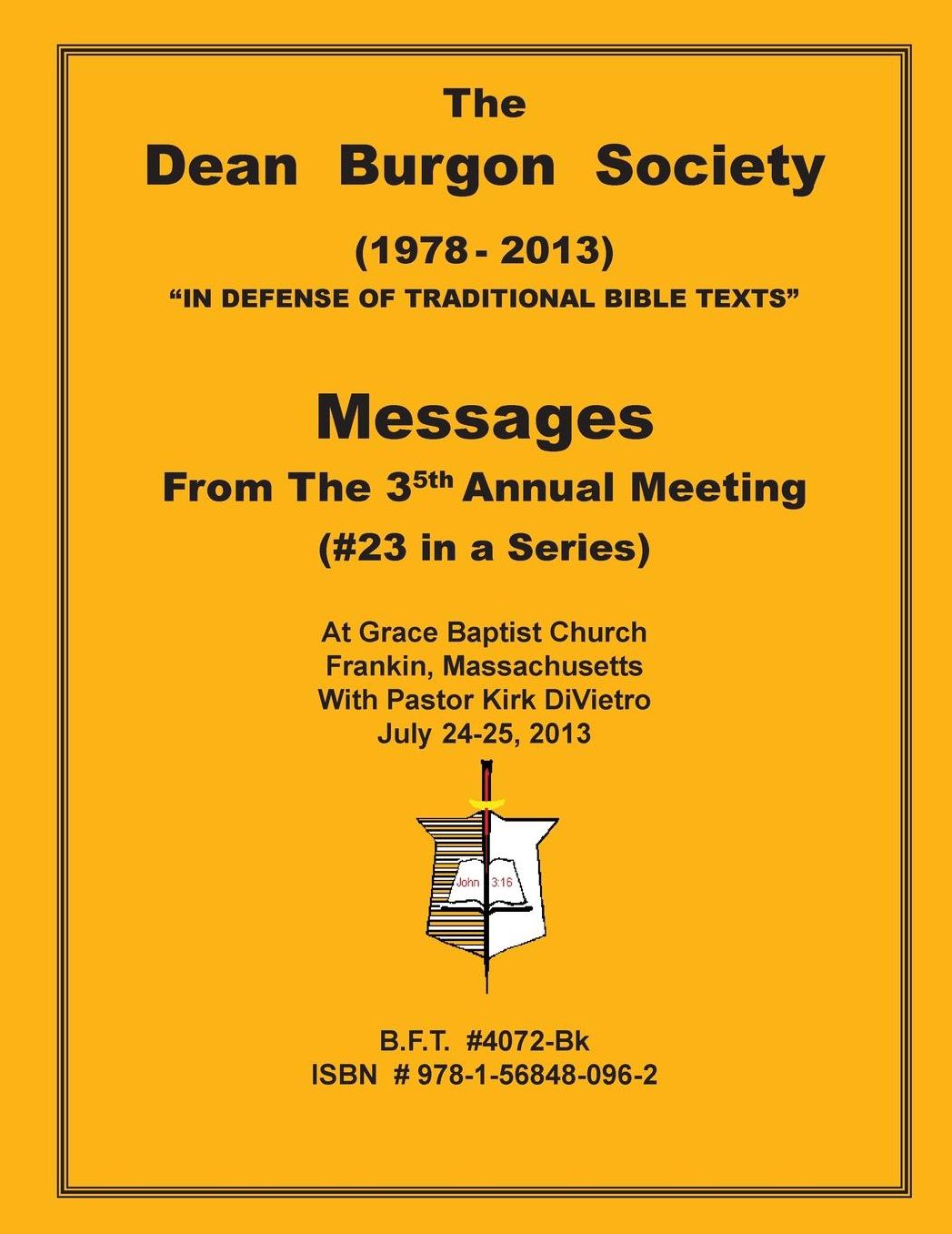 The Dean Burgon Society Messages 2013