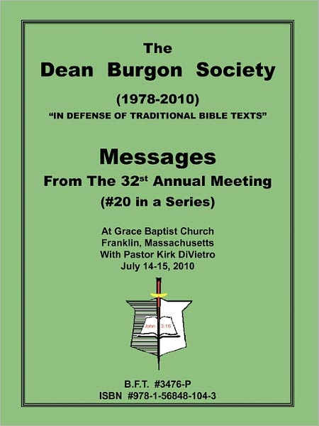 The Dean Burgon Society Message Book 2010