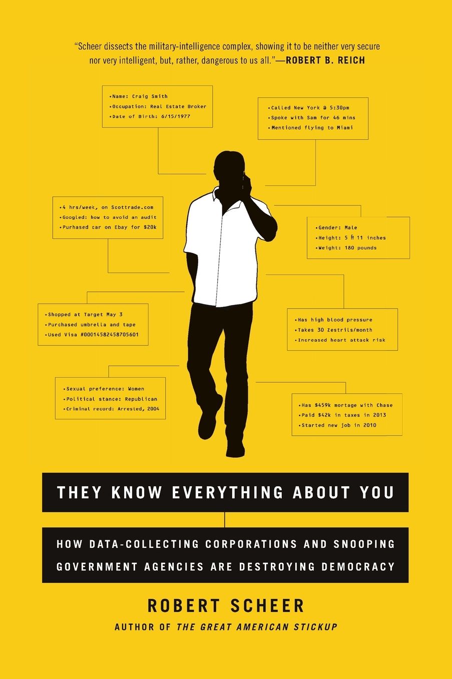 They Know Everything About You: How Data-Collecting Corporations and Snooping Government Agencies Are Destroying Democracy