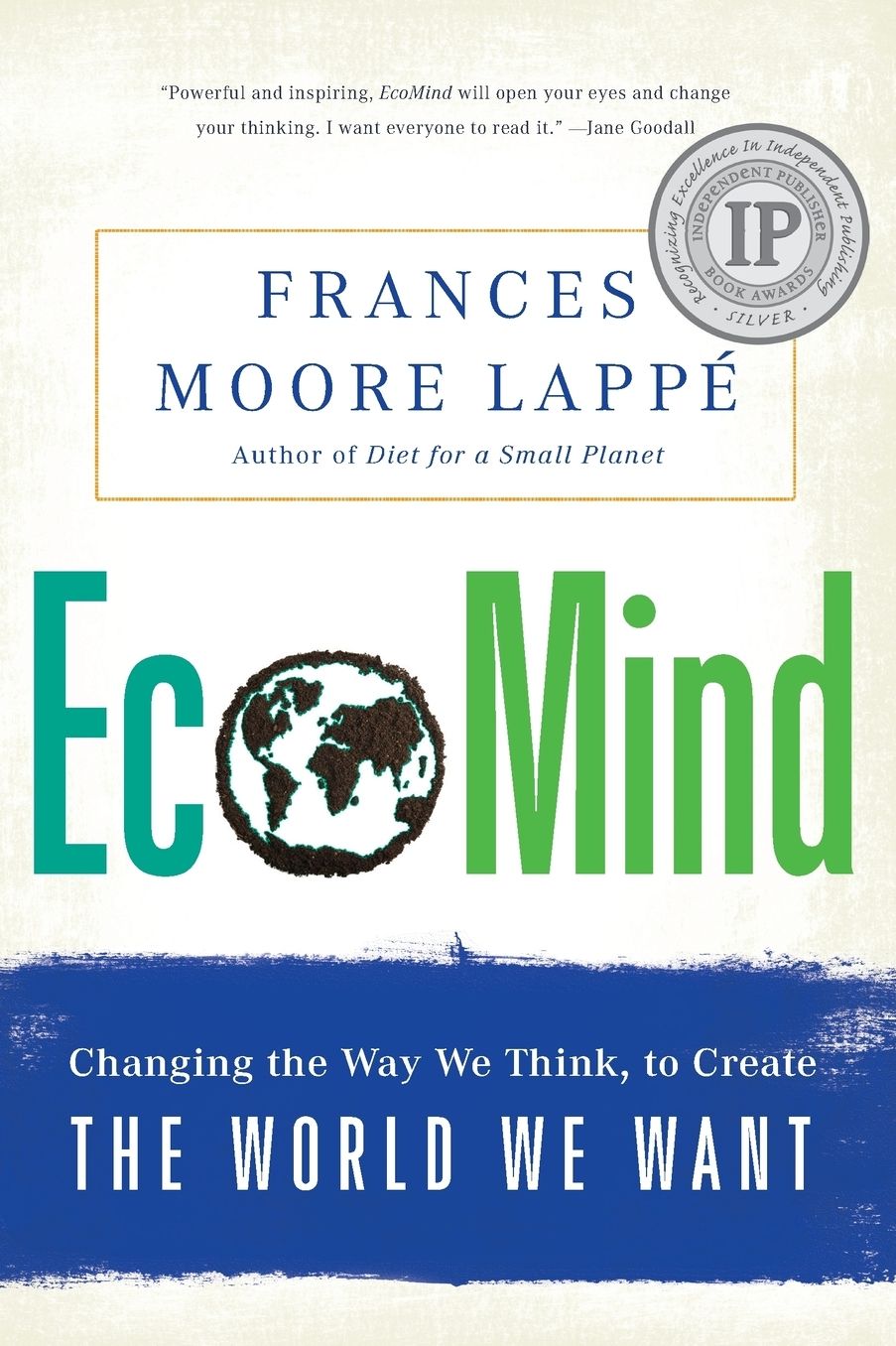 EcoMind: Changing the Way We Think, to Create the World We Want