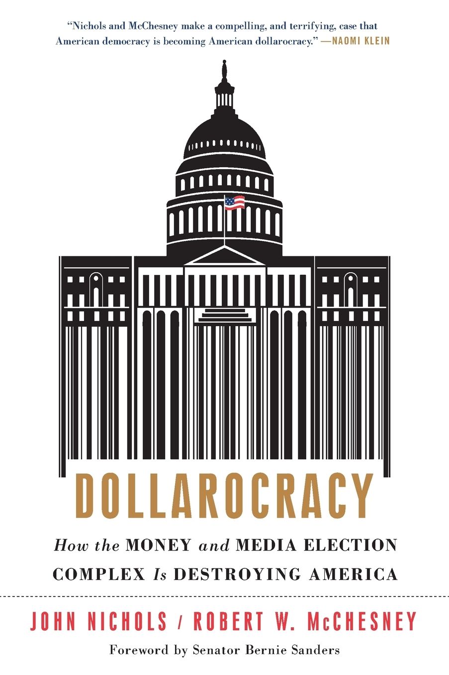 Dollarocracy: How the Money and Media Election Complex is Destroying America