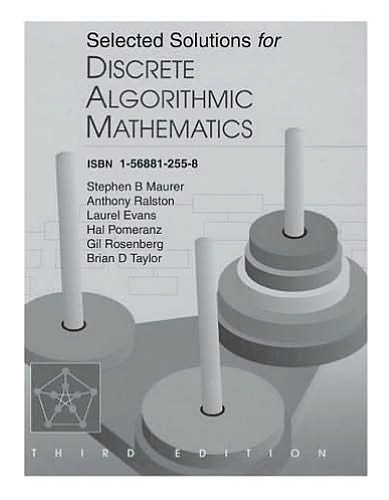 Selected Solutions for Discrete Algorithmic Mathematics, Third Edition