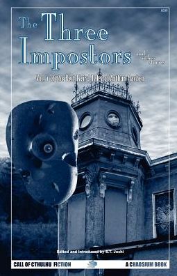The Three Impostors and Other Stories: Best Weird Tales of Arthur Machen