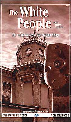 The White People and Other Tales: The Best Weird Tales of Arthur Machen