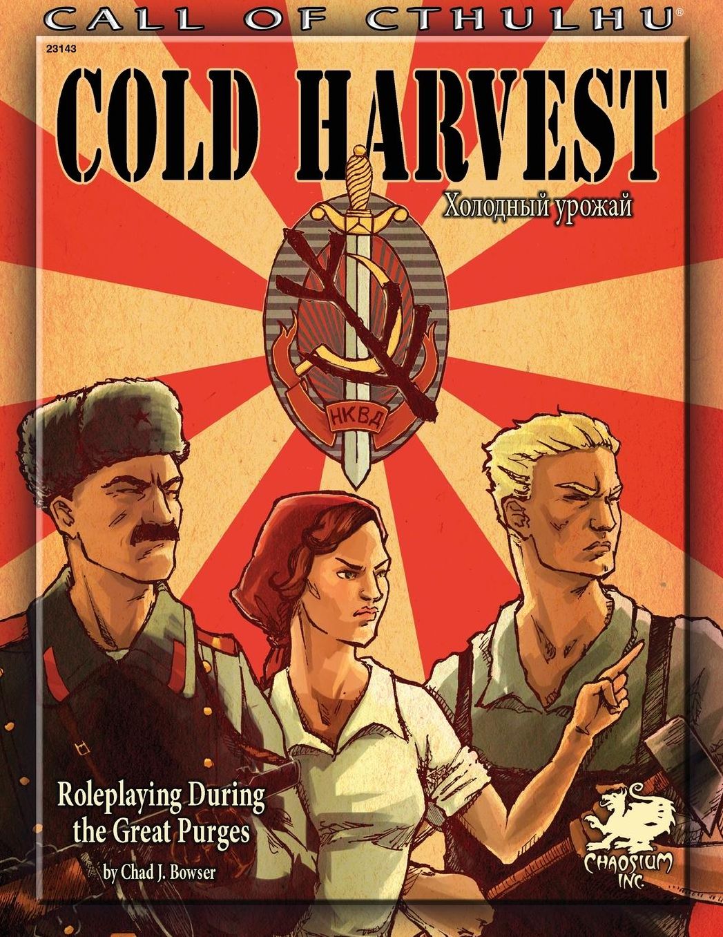 Cold Harvest: Roleplaying During the Great Purges (Call of Cthulhu roleplaying, #23143