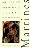 An Italian Renaissance Sextet: Six Tales in Historical Context