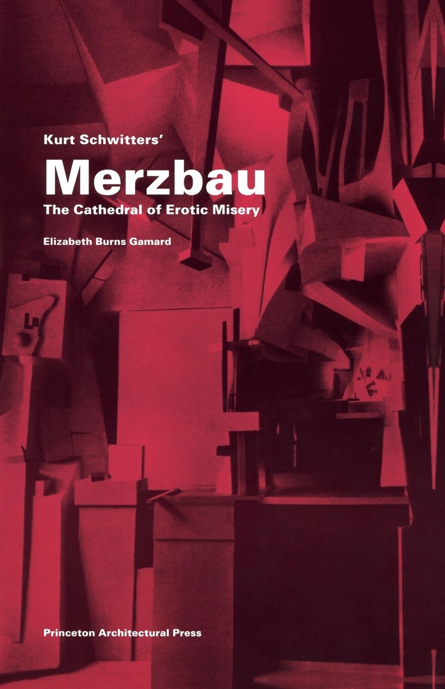 Kurt Schwitters Merzbau: The Cathedral of Erotic Misery
