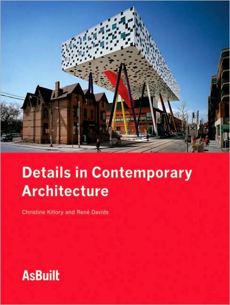 Details in Contemporary Architecture: AsBuilt