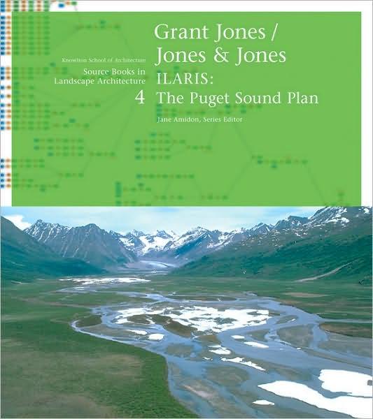 Grant Jones, Jones & Jones/ILARIS: The Puget Sound Plan