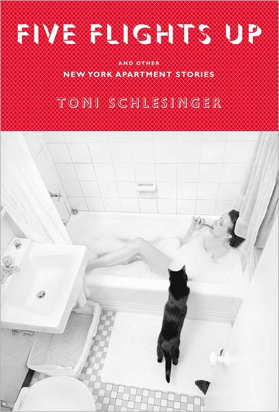 Five Flights Up: and Other New York Apartment Stories