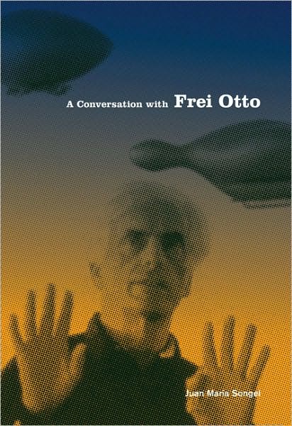 A Conversation with Frei Otto