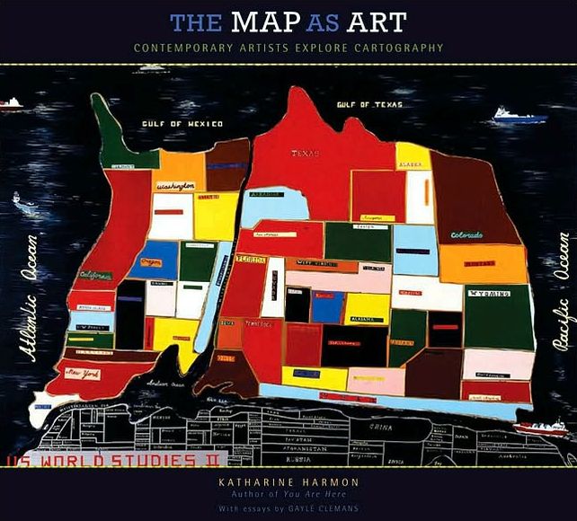 The Map as Art: Contemporary Artists Explore Cartography
