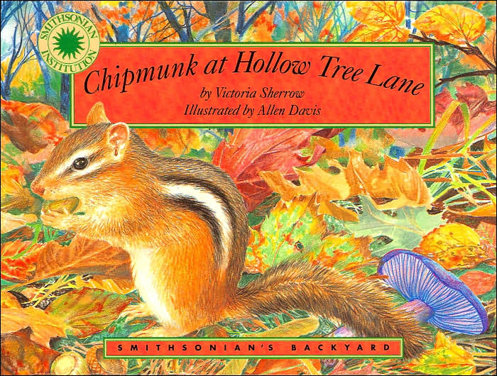 Chipmunk at Hollow Tree Lane (Smithsonian's Backyard Series)