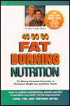 40-30-30 Fat Burning Nutrition: The Dietary Hormonal Connection to Permanent Weight Loss and Better Health
