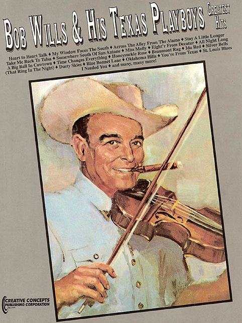Bob Wills and His Texas Playboys - Greatest Hits