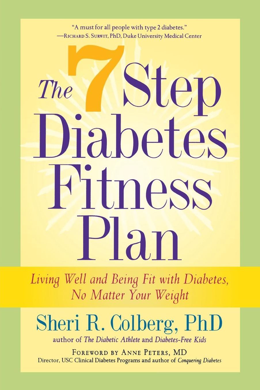 The 7 Step Diabetes Fitness Plan: Living Well and Being Fit with Diabetes, No Matter Your Weight