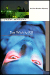 The Wish to Kill