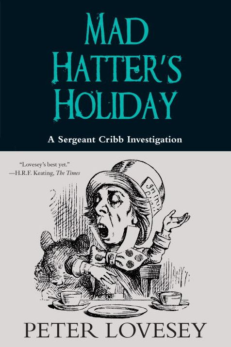 Mad Hatter's Holiday (Sergeant Cribb Series #4)
