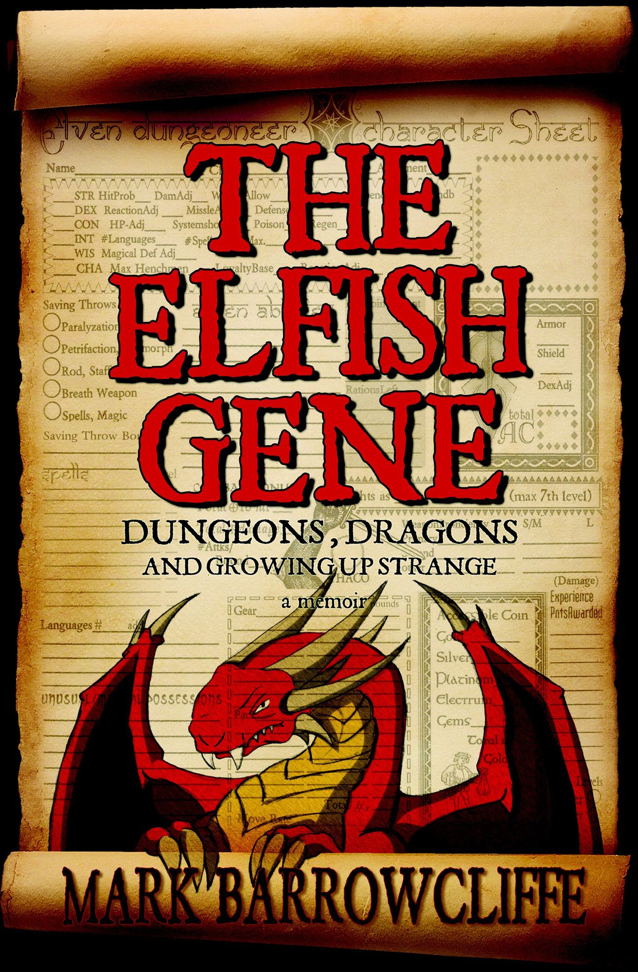 The Elfish Gene: Dungeons, Dragons and Growing Up Strange: A Memoir