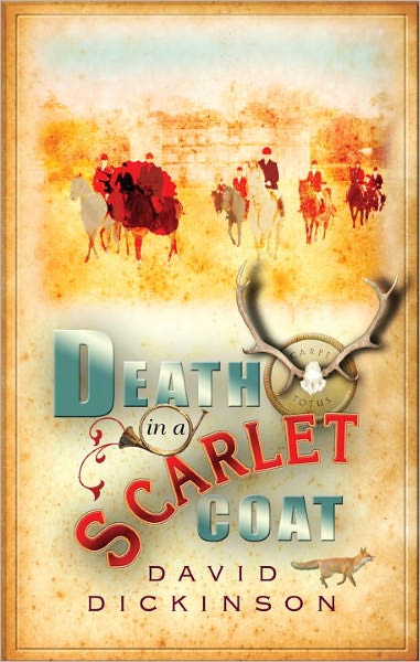 Death in a Scarlet Coat: A Lord Francis Powerscourt Investigation
