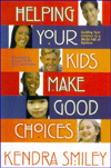Helping Your Kids Make Good Choices