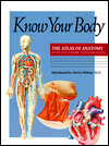 Know Your Body: The Atlas of Anatomy