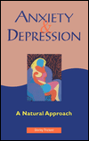 Anxiety and Depression: A Natural Approach