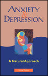 Anxiety and Depression: A Natural Approach