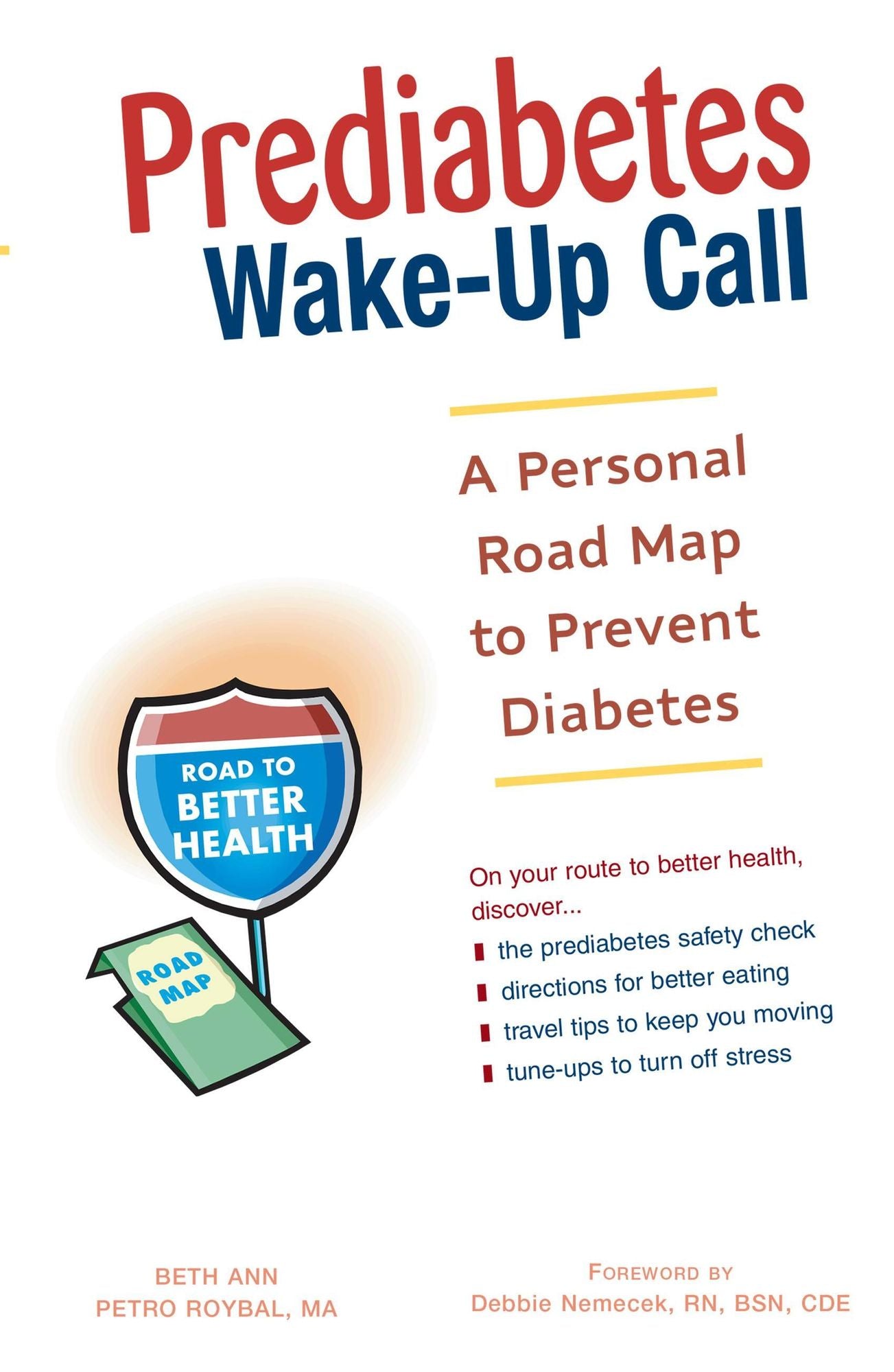 Prediabetes Wake-up Call: A Personal Road Map to Prevent Diabetes