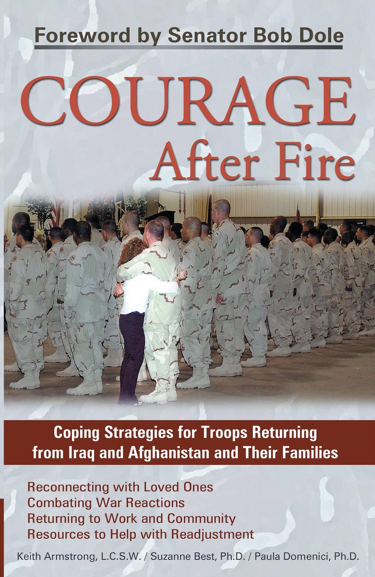 Courage after Fire: Coping Stategies for Returning Soldiers and Their Families