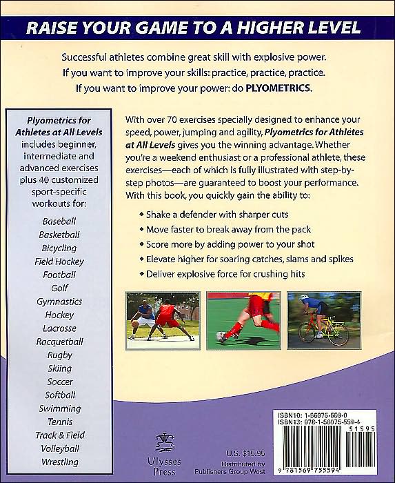 Plyometrics for Athletes at All Levels: A Training Guide for Explosive Speed and Power