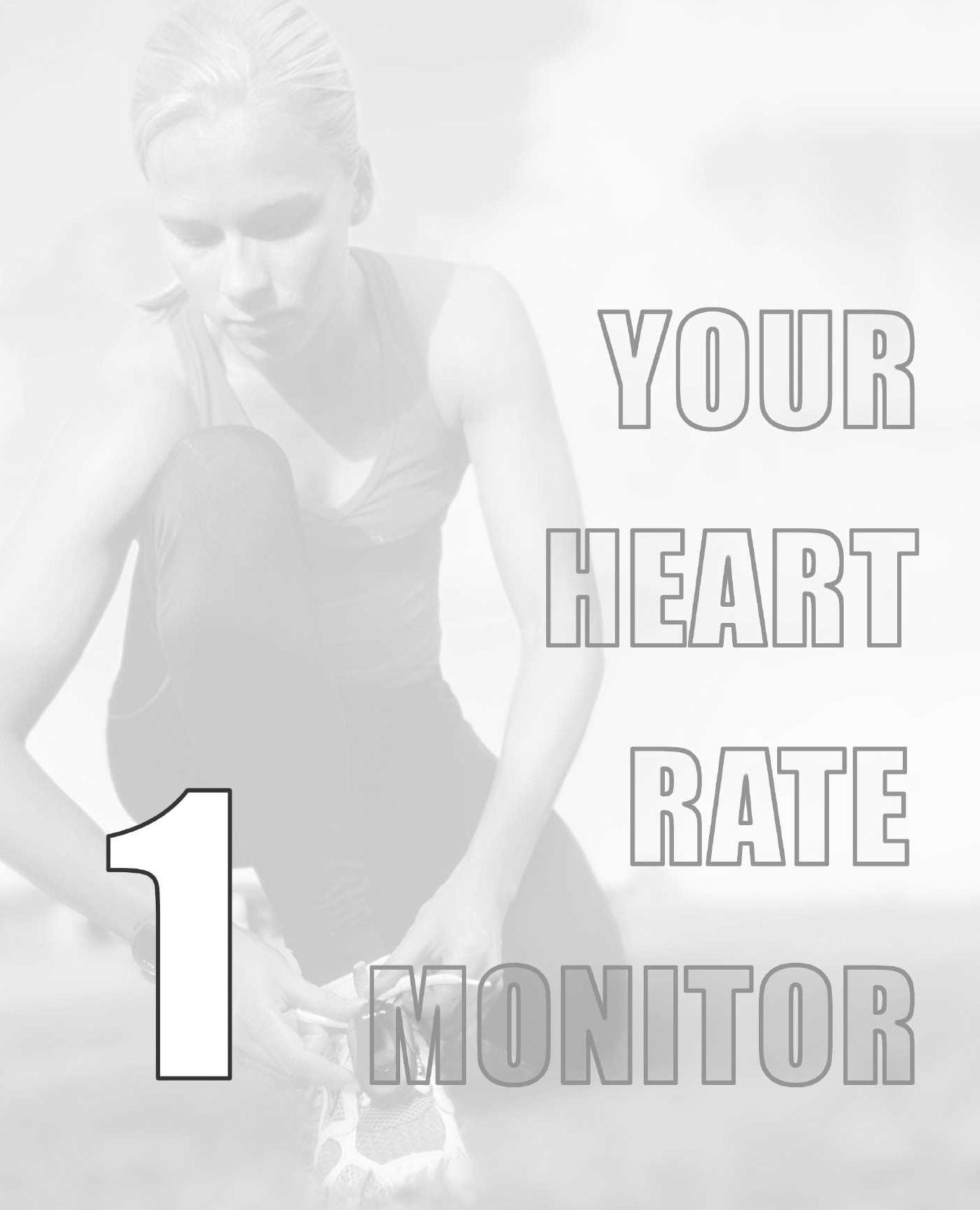 Total Heart Rate Training: Customize and Maximize Your Workout Using a Heart Rate Monitor
