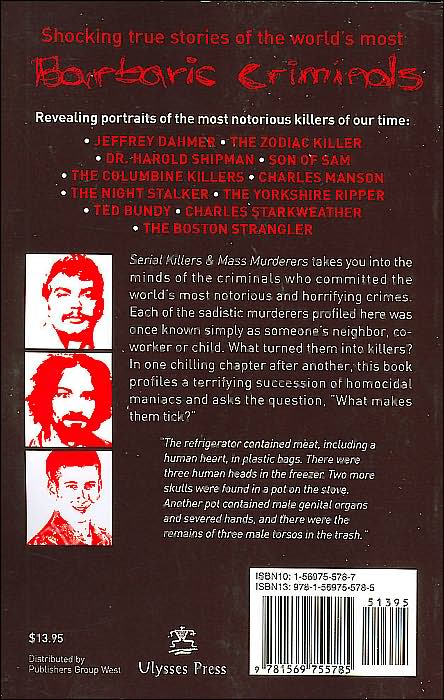 Serial Killers and Mass Murderers: Profiles of the World's Most Barbaric Criminals