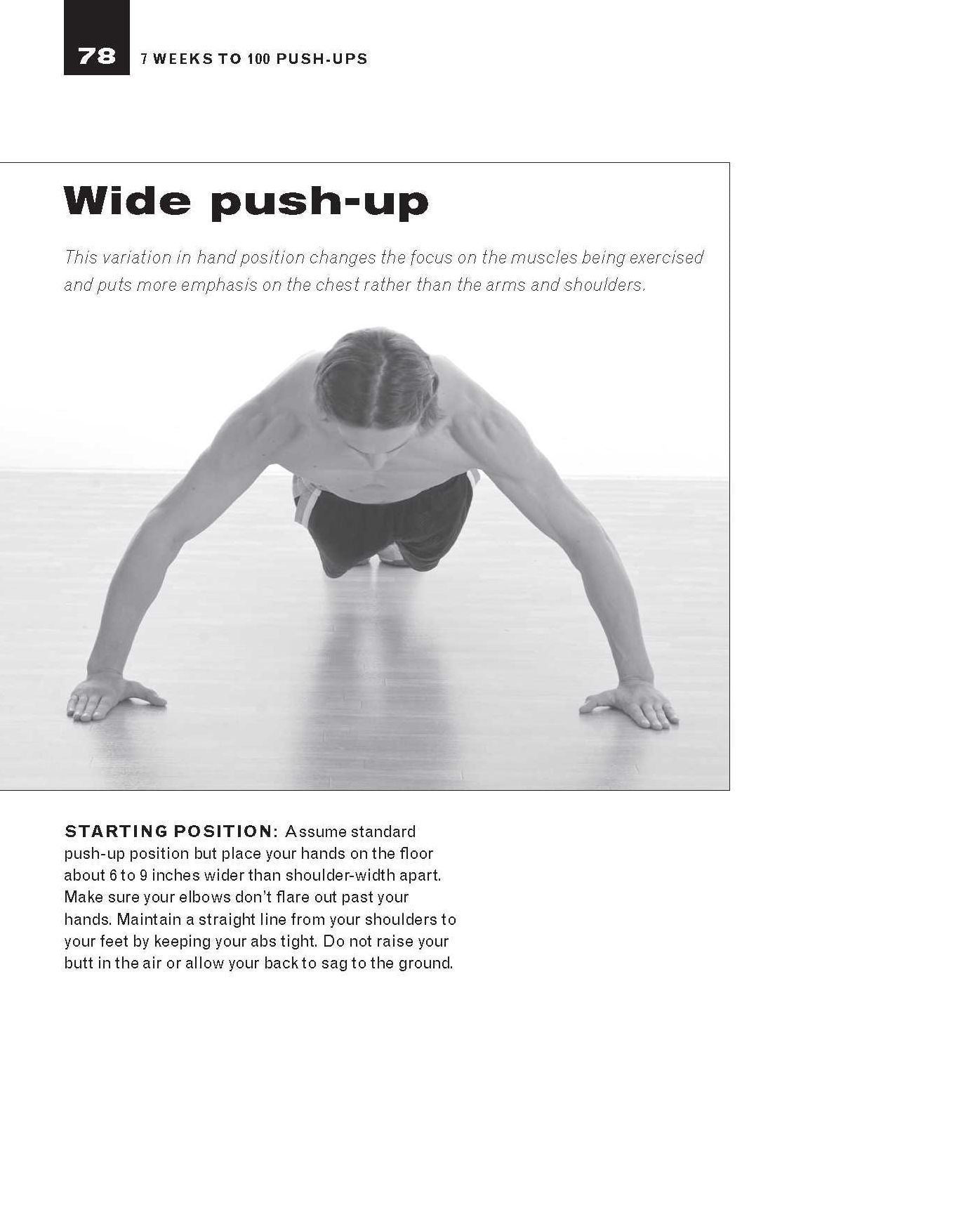 7 Weeks to 100 Push-Ups: Strengthen and Sculpt Your Arms, Abs, Chest, Back and Glutes by Training to do 100 Consecutive Push-Ups