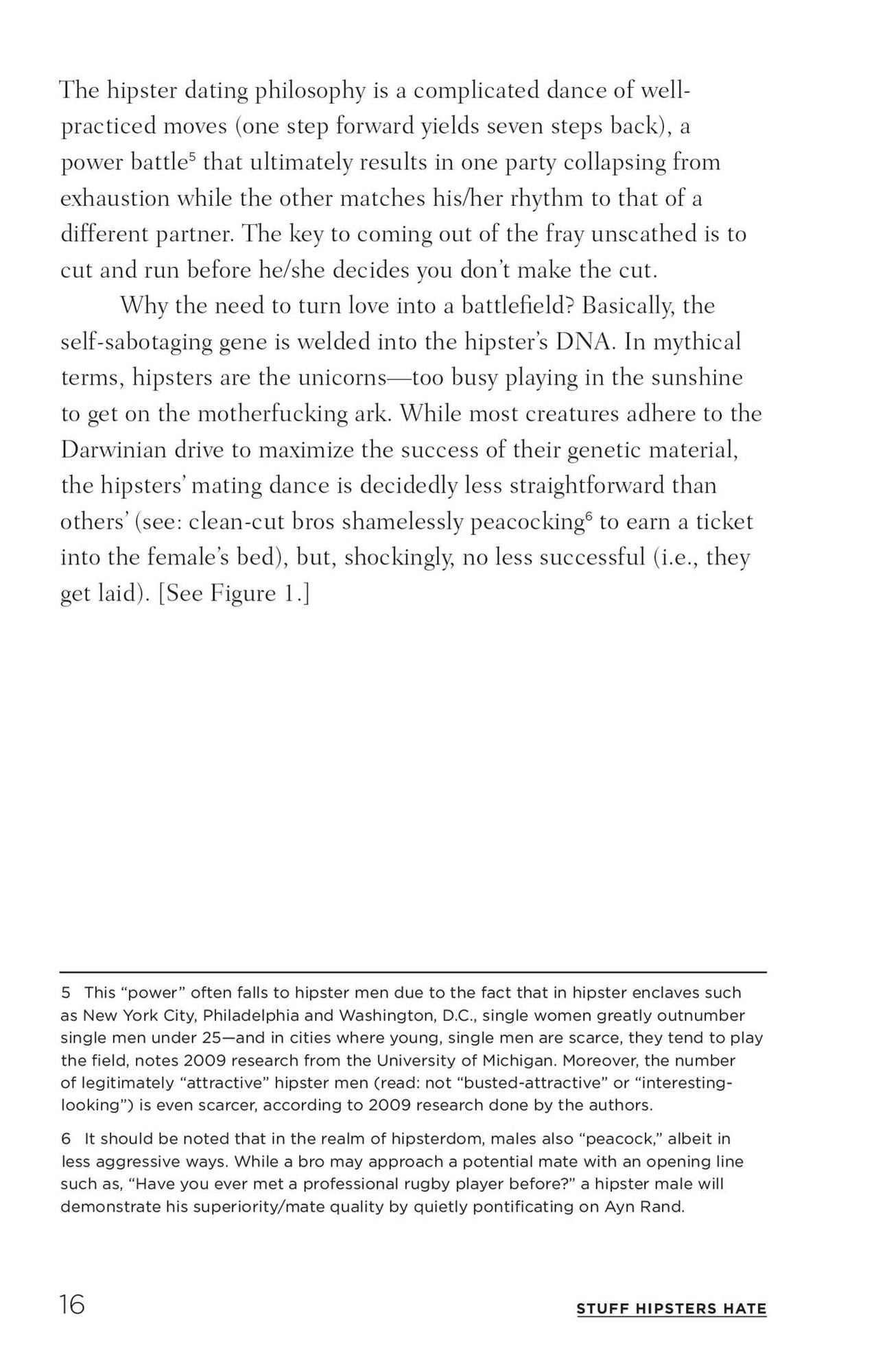 Stuff Hipsters Hate: A Field Guide to the Passionate Opinions of the Indifferent