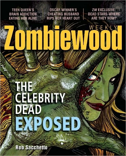 Zombiewood Weekly: The Celebrity Dead Exposed