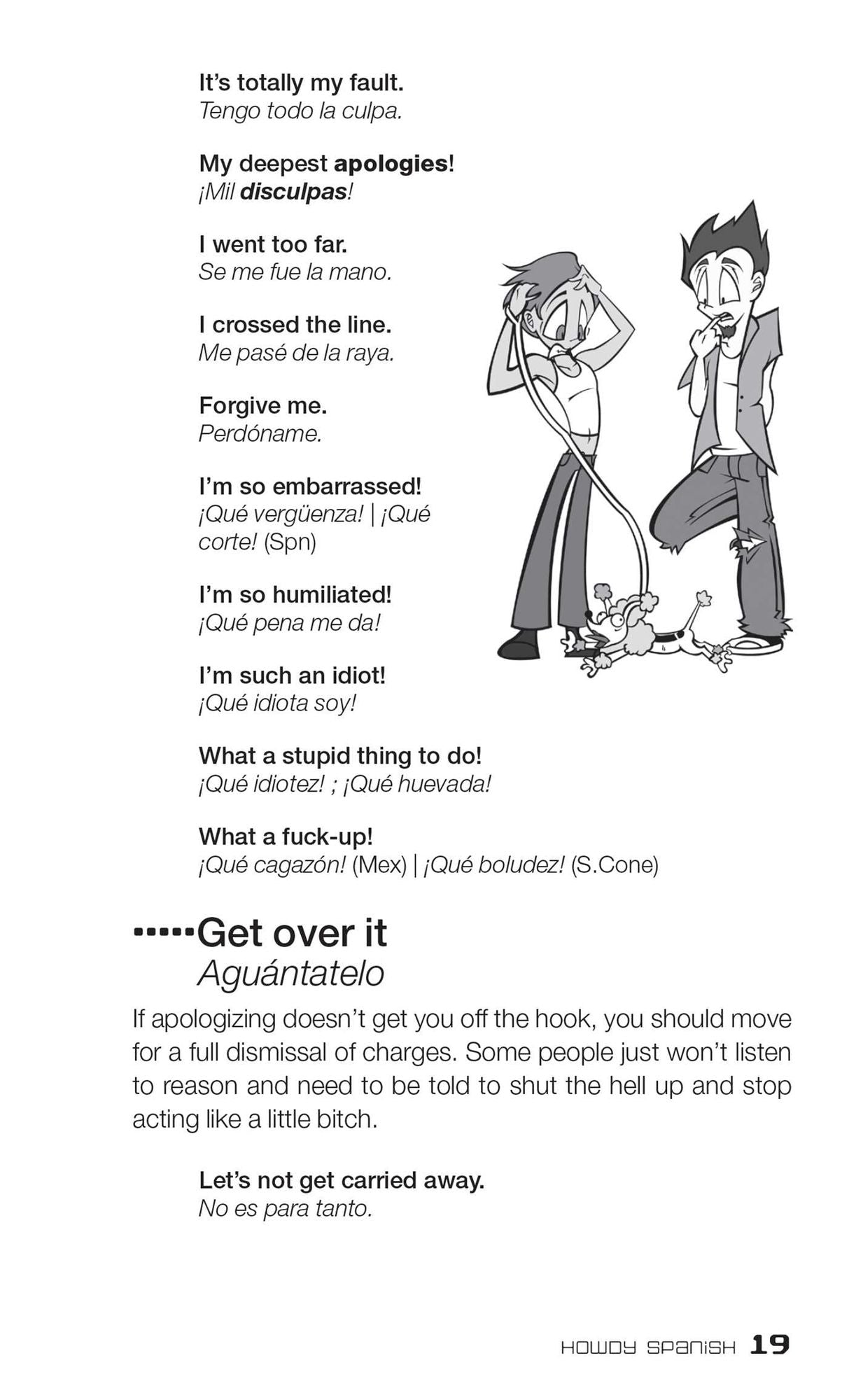 Dirty Spanish: Everyday Slang from "What's Up?" to "F*%# Off!"