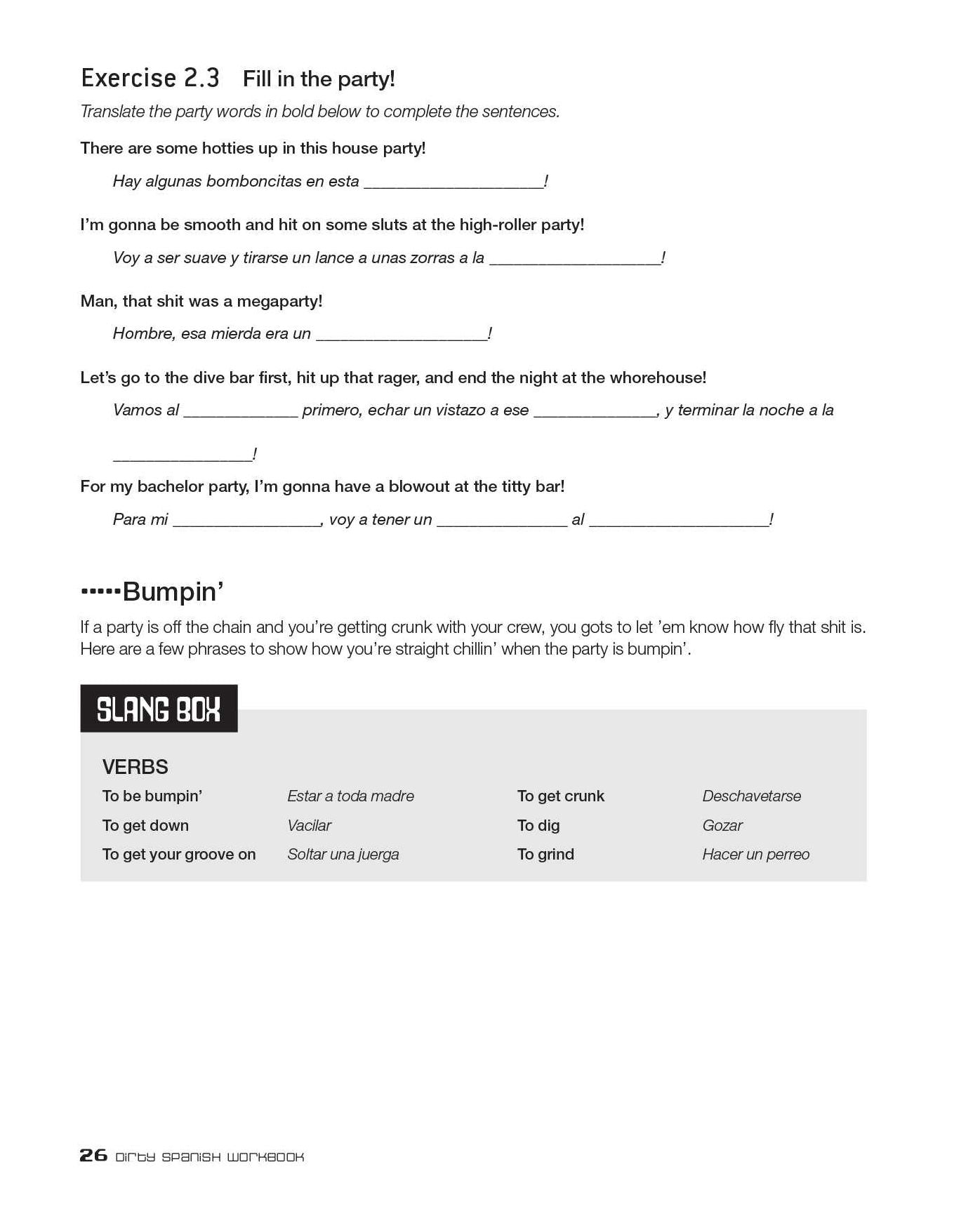 Dirty Spanish Workbook: 200 Fun Exercises Filled with Slang, Sex and Swearing