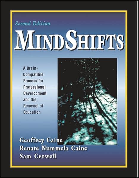 MindShifts: A Brain-Compatible Process for Professional Development and the Renewal of Education